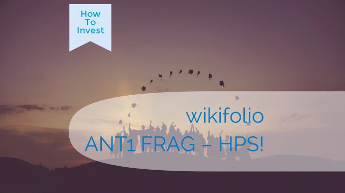 wikifolio ANT1 FRAG - HPS worldwide