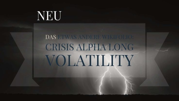 Crisis Alpha Long Volatility - Die ersten Monate