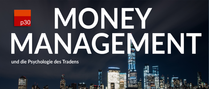 Money Management als Fundament eines erfolgreichen Tradings