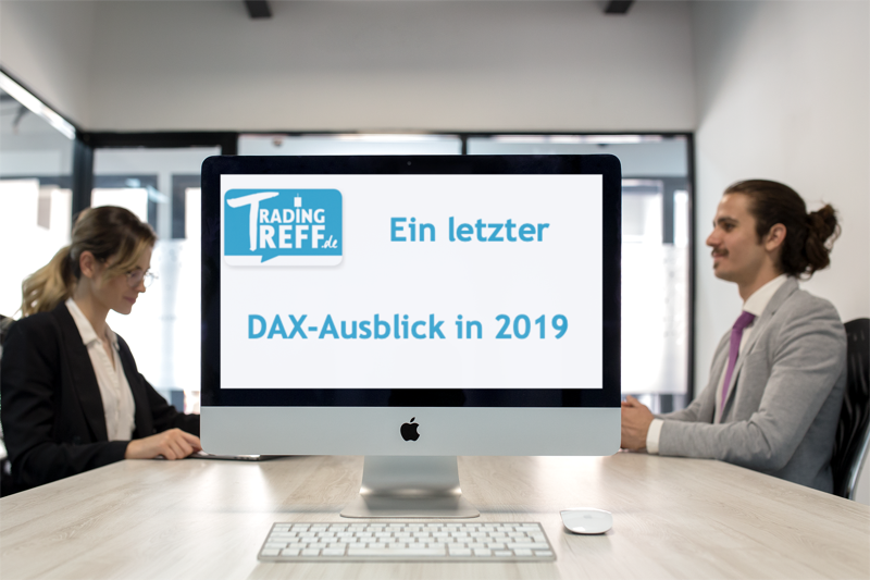 Letzter DAX-Ausblick in 2019