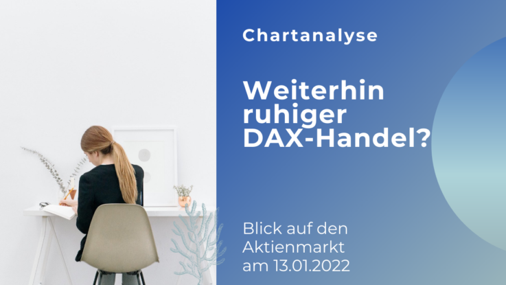 Chartanalyse DAX am 13.01.2022