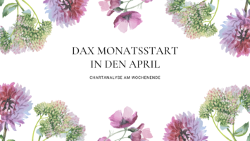 20220403 DAX Teaser Monatsstart April