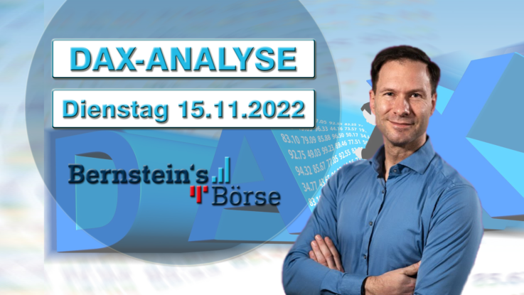 Bernsteins Börse Dax-Analyse Dienstag 15_11_22