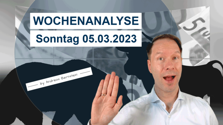 20230305_AndreasBernstein_WOCHENANALYSE