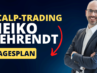 Scalp-Trading Heiko Behrendt Tagesplan