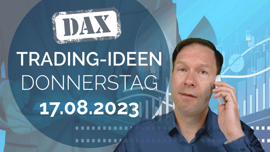 Trading Ideen DAX Andreas Bernstein 170823