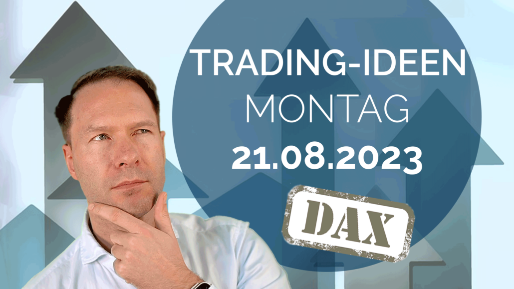 Trading Ideen DAX Andreas Bernstein 210823