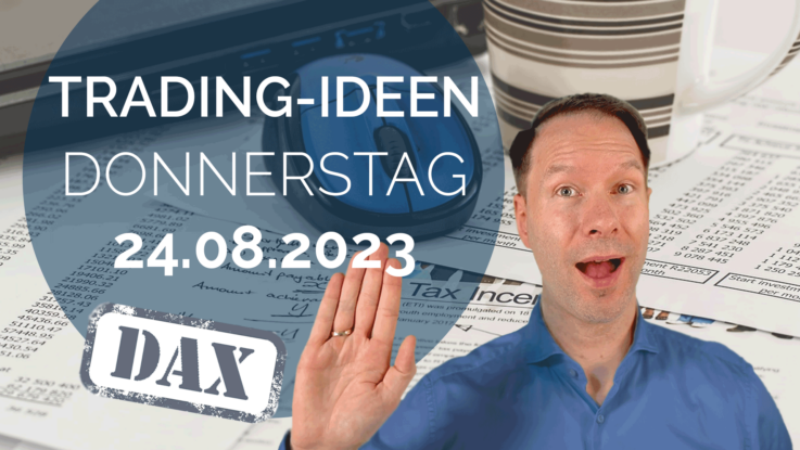 Trading Ideen DAX Andreas Bernstein 240823
