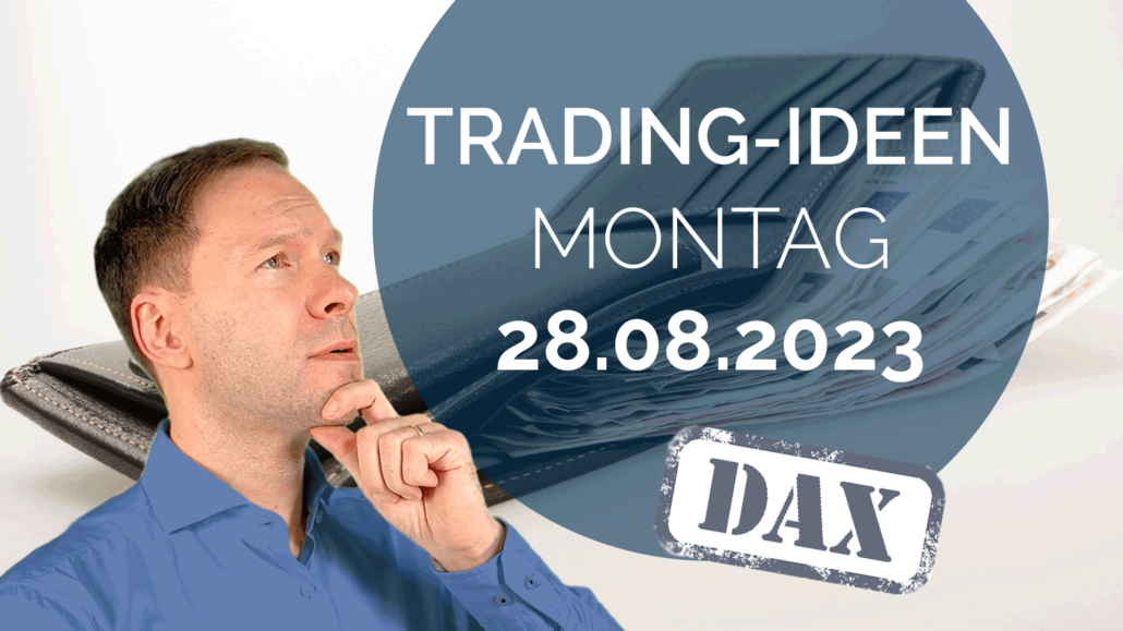 Trading Ideen DAX Andreas Bernstein 280823