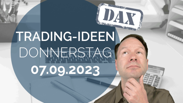 Trading Ideen DAX Andreas Bernstein 070923