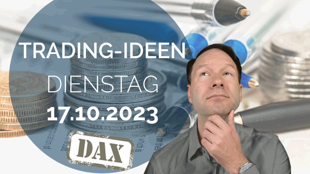 Trading Ideen DAX Andreas Bernstein 171023