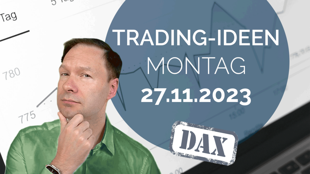 Trading Ideen DAX Andreas Bernstein 271123