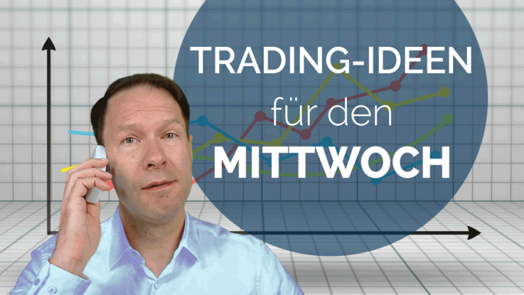 Trading Ideen Andreas Bernstein MITTWOCH 2