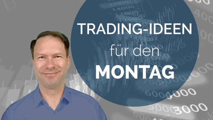 Trading Ideen Andreas Bernstein MONTAG 3